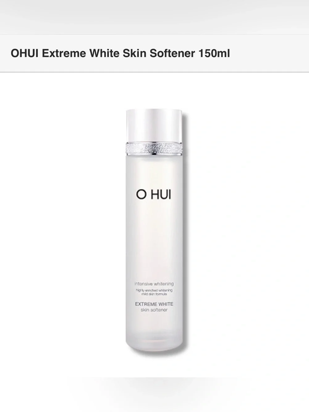 [OHUI] Extreme White Skin Softener 150ml K-beauty O HUI